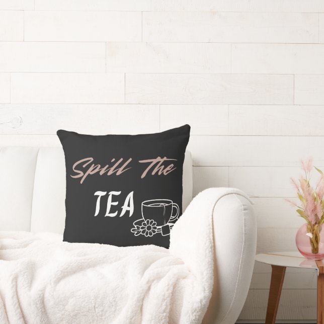 Spill the Tea Funny Co-worker Gift for Her Throw Pillow (Couch)