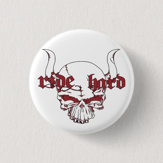 spilla Ride Hard diametro 3cm 1 Inch Round Button (Front)