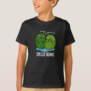 Spilled Beans Funny Veggie Bean Pun Dark BG T-Shirt