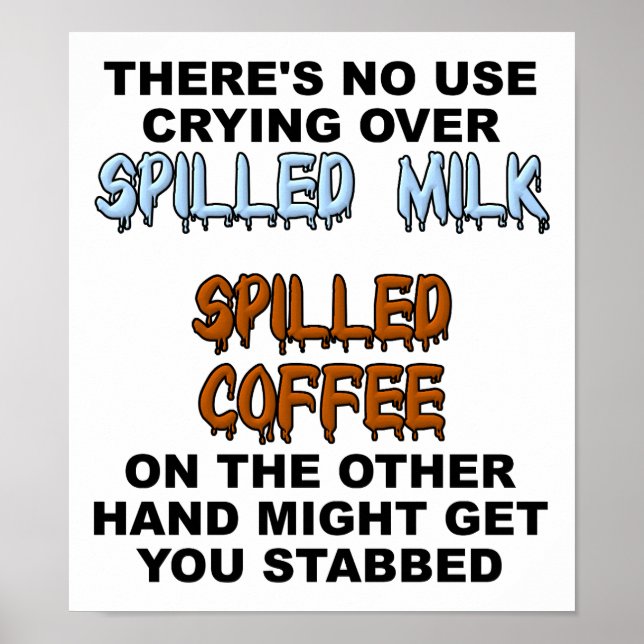 Spilled Milk Funny Poster (Front)