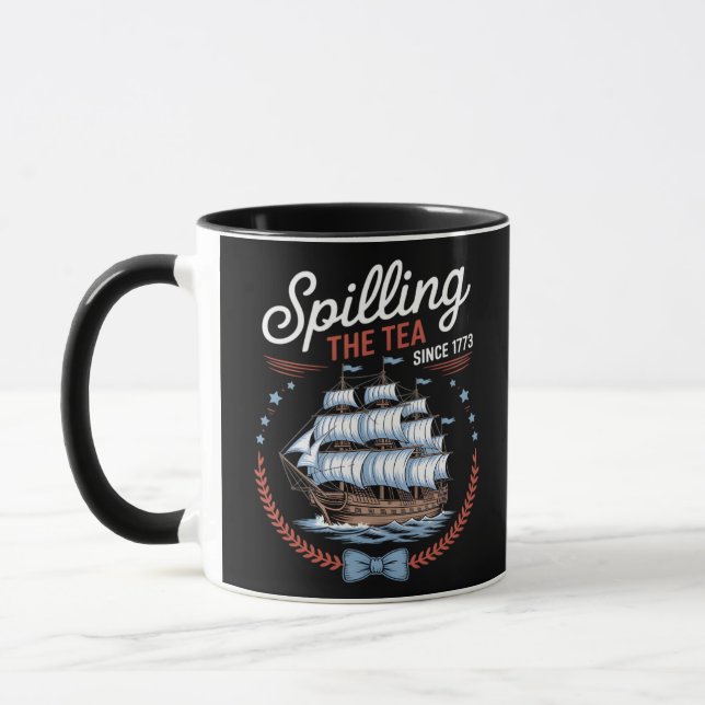 Spilling The Tea Since 1773, 4th Of July Mug (Left)
