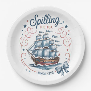 Spilling The Tea Since 1773 4Th Of July Patriotic  Paper Plate