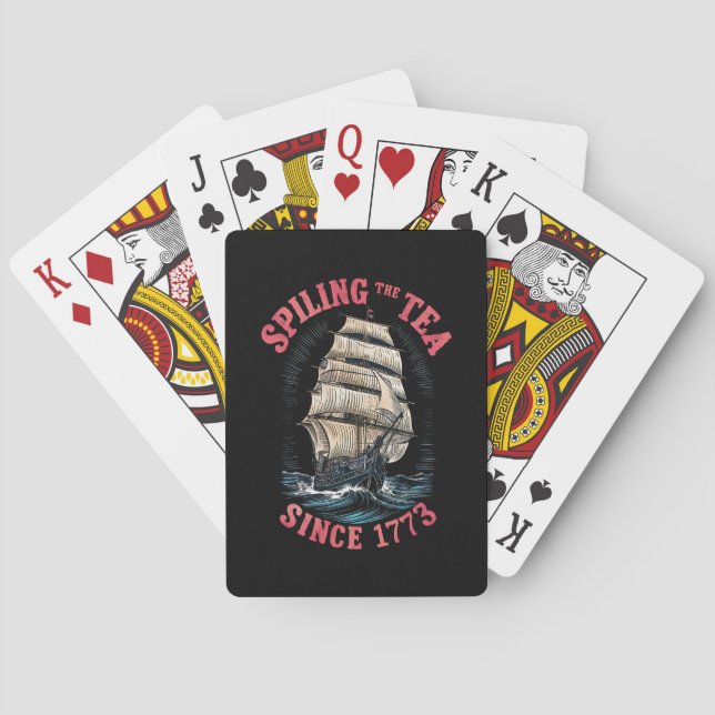 Spilling The Tea Since 1773 4th of July Playing Cards (Back)