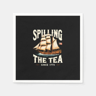 Spilling The Tea Since 1773 4th Of July Retro USA Napkin