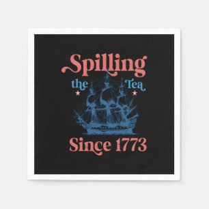 Spilling The Tea Since 1773 Cute Quote Napkin