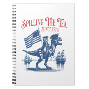 Spilling The Tea Since 1773 Cute Quote Notebook