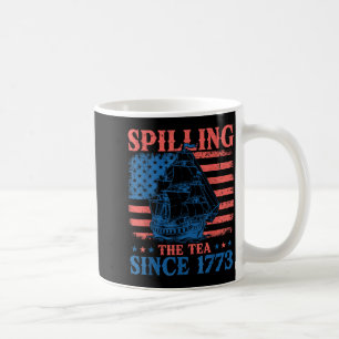 Spilling The Tea Since 1773 History Teacher 4th Of Coffee Mug