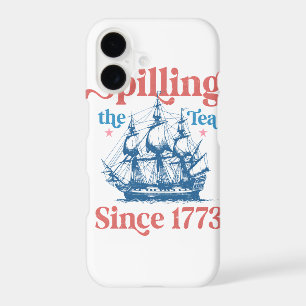 Spilling The Tea Since 1773, Patriotic, 4Th Of Jul