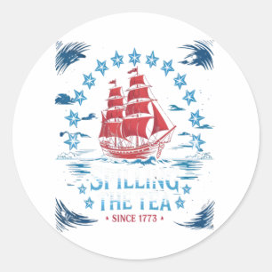 Spilling The Tea Since 1773 Red White Blue Funny 4 Classic Round Sticker