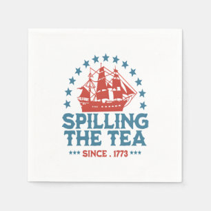 Spilling The Tea Since 1773 Red White Blue Funny 4 Napkin