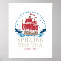 Spilling The Tea Since 1773 Red White Blue Funny 4