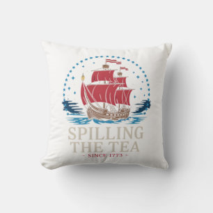 Spilling The Tea Since 1773 Red White Blue Funny 4 Throw Pillow