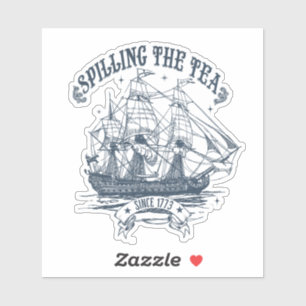Spilling the Tea Since 1773   Sailboat