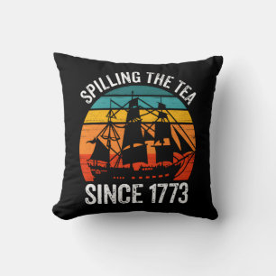 Spilling The Tea Since 1773 Throw Pillow