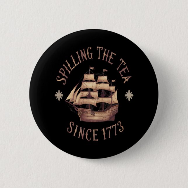 Spilling The Tea Since 1773 Trending Meme 2 Inch Round Button (Front)