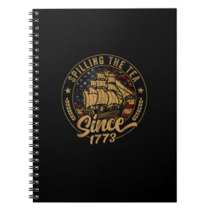 Spilling The Tea Since 1773 Us History Teacher 4Th Notebook