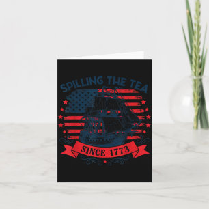 Spilling The Tea Since 1773 Vintage 4th of July Card