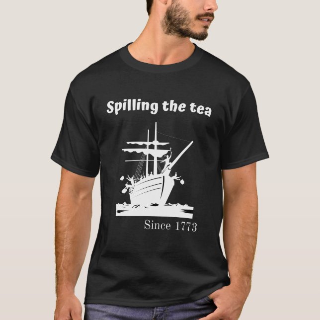 Spilling the tea tee Men Boston Tea Party  (Front)