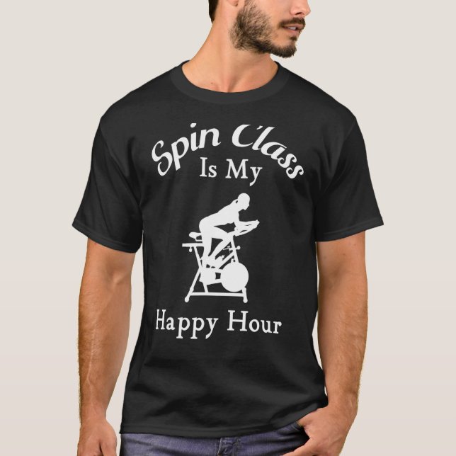 Spin Class Is My Happy Hour Cool Spin Class Cyclin T-Shirt (Front)