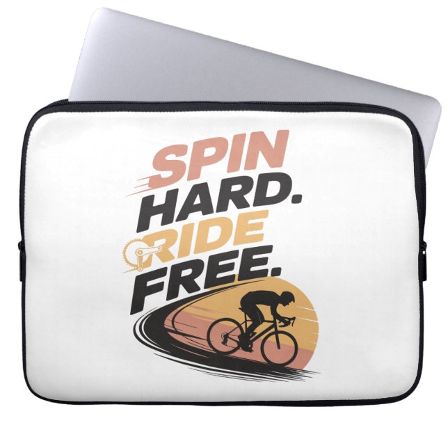 Spin Hard Ride Free Bicycling T-shirt Laptop Sleeve (Front)