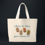 spin it like you mean it! large tote bag<br><div class="desc">dreidels and the caption "spin it like you mean it!" for hannukah,  chanukah,  hanukkah</div>