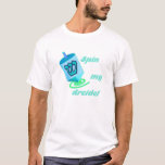 Spin My Dreidel Women's Dark Shirts<br><div class="desc">Spin my Dreidel. Humourous Chanukah design.</div>