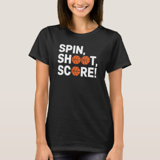 Spin, Shoot, Score! - Wheelchair Basketball T-Shirt