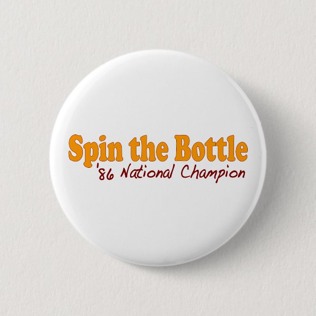 Spin The Bottle 2 Inch Round Button (Front)