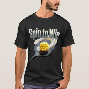 Spin to win pickleball player paddle ball court T-Shirt