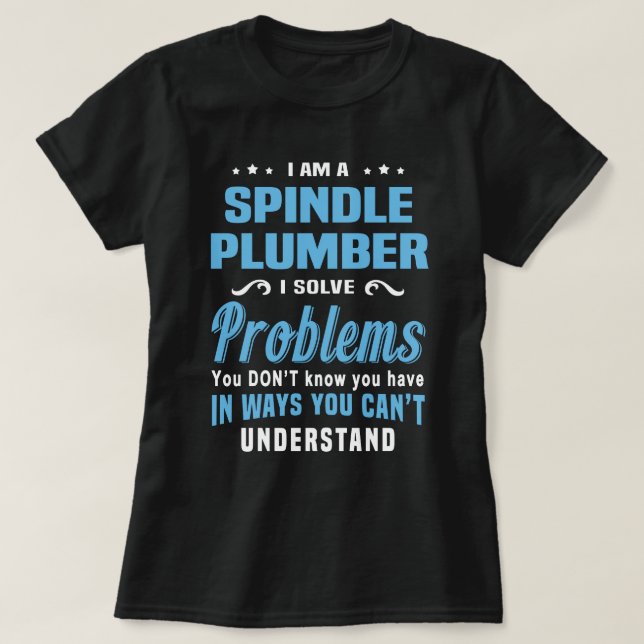 Spindle Plumber T-Shirt (Design Front)