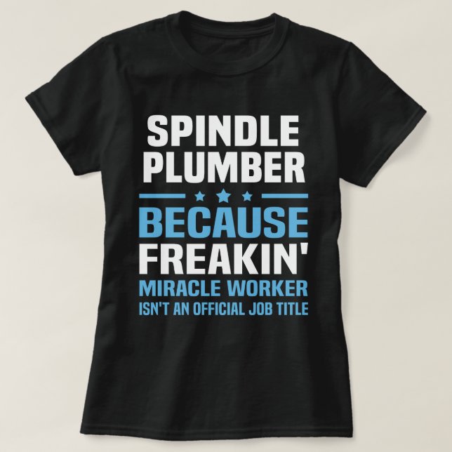 Spindle Plumber T-Shirt (Design Front)