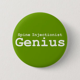 Spine Injectionist Genius Gifts 2 Inch Round Button