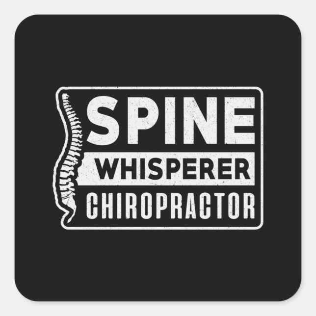 Spine Whisperer Chiropractor Chiro Chiropractic Square Sticker (Front)