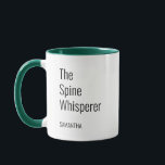 Spine Whisperer Chiropractor Personalized Coworker Mug<br><div class="desc">The mug does it any time if you're unsure of what gift to get for your best ever chiropractor because who doesn't love a hot cup of chocolate or coffee after a hard day's work. Add the name to this mug to make it personal by clicking on the "Personalize" button...</div>