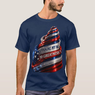 Spinning My Way to Greatness Patriotic Spiral Desi T-Shirt