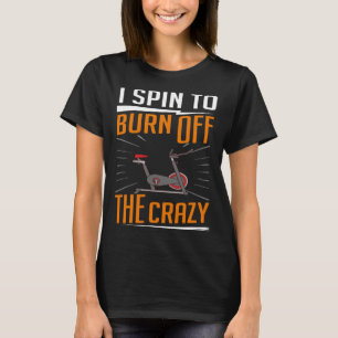 Spinning Wheel Workout Bike Fitness Exercise T-Shirt