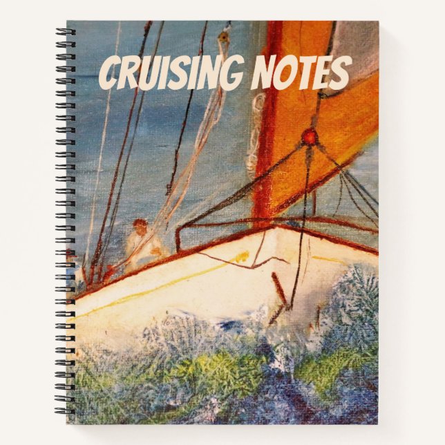 Spiral Notebook -  Sailing Cruise Notes (Front)