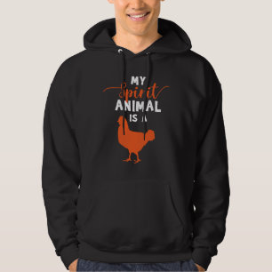 Spirit Animal Chicken Chic Hoodie