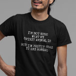 Spirit animal Has Rabies Humour T-Shirt<br><div class="desc">This design may be personalized by choosing the Edit Design option. You may also transfer onto other items. Contact me at colorflowcreations@gmail.com or use the chat option at the top of the page if you wish to have this design on another product or need assistance with this design. See more...</div>