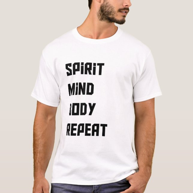 Spirit Mind Body Repeat Tshirt (Front)