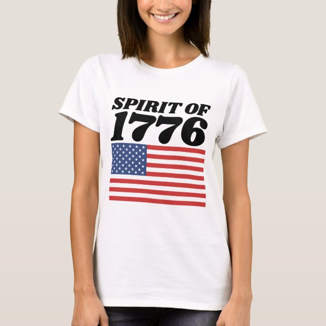SPIRIT OF 1776 PATRIOTIC T-SHIRTS (Front)