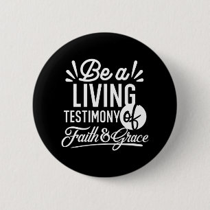 Spiritual Living Testimony Faith and Grace Quote 2 Inch Round Button