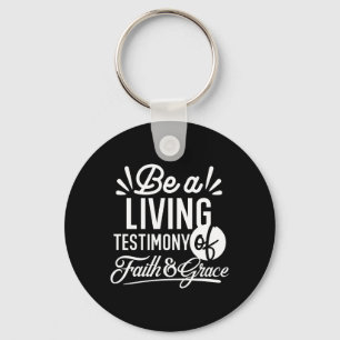 Spiritual Living Testimony Faith and Grace Quote Keychain