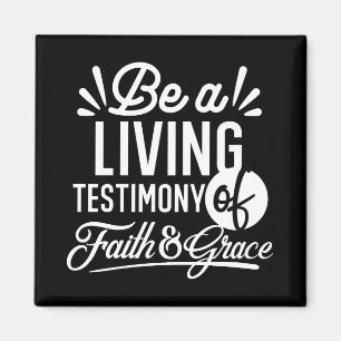 Spiritual Living Testimony Faith and Grace Quote Magnet