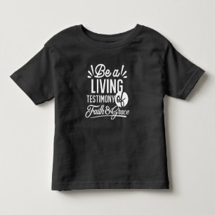 Spiritual Living Testimony Faith and Grace Quote Toddler T-shirt