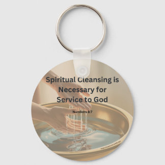 Spiritually Cleansed for God’s Service Keychain
