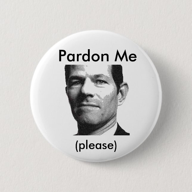Spitzer:  Pardon Me, (please) 2 Inch Round Button (Front)