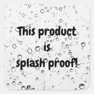 Splash proof product package seal label sticker