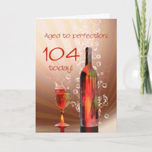 Splashing wine 104th birthday card