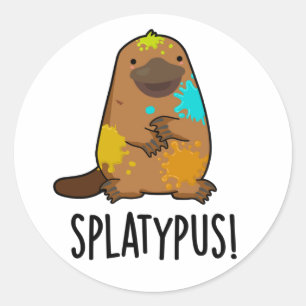 Splatypus Funny Animal Platypus Pun  Classic Round Sticker